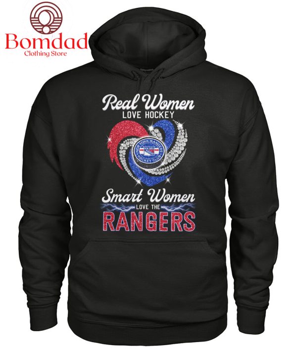 Real Women Love Hockey Smart Women Love The Rangers T Shirt