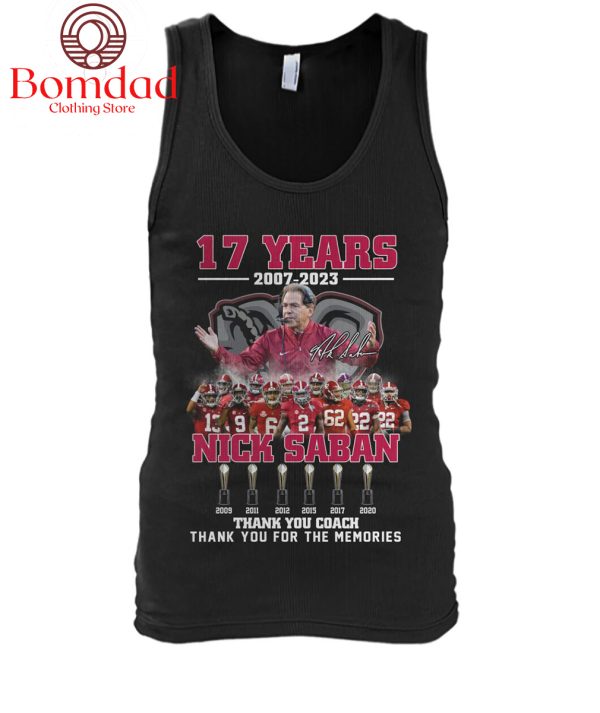 Alabama Crimson Tide Nick Saban 2007 2023 Memories T Shirt