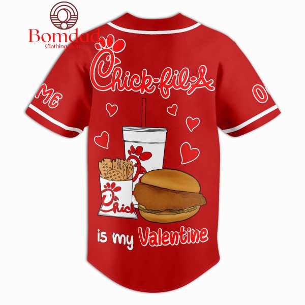 Chick Fil A Is My Valentine Personalized Baseball Jersey
