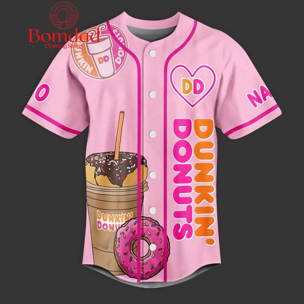Dunkin Donuts Is My Valentine Personalized Baseball Jersey