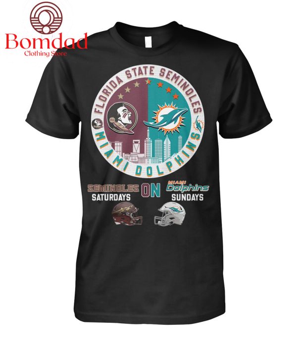 Florida State Seminoles On Saturdays And Miami Dolphins On Sundays T Shirt