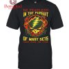 Grateful Dead Maybe Going To Hell In A Bucket T Shirt