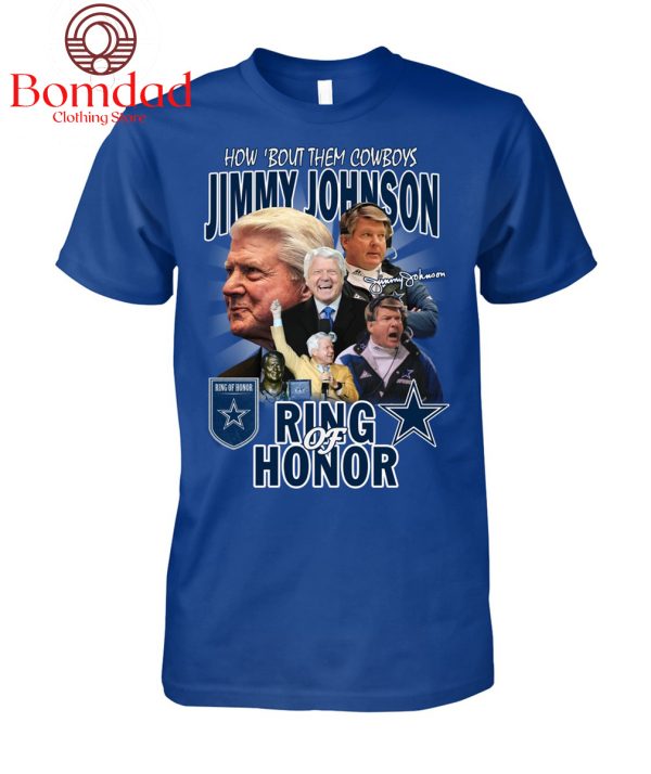 How About Them Cowboys Jimmy Johnson Ring Of Honor T Shirt