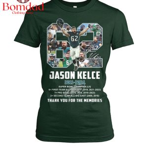 Jason Kelce 2011 2024 Philadelphia Ealges Memories T Shirt