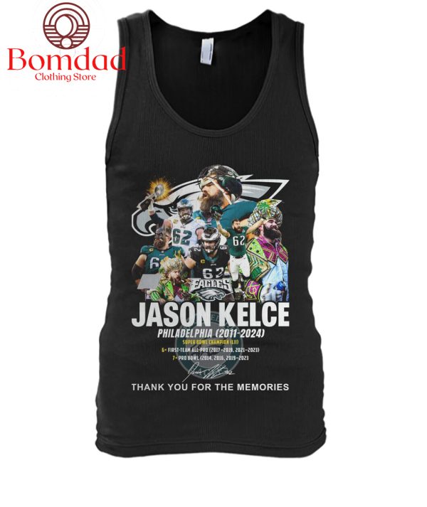 Jason Kelce Philadelphia Eagles 2011 2024 Memories T Shirt