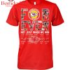 For Ever Baltimore Ravens Not Just When We Win T Shirt