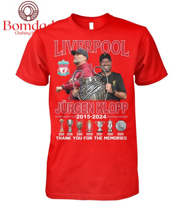 Liverpool Jurgen Klopp 2015 2024 Memories T Shirt