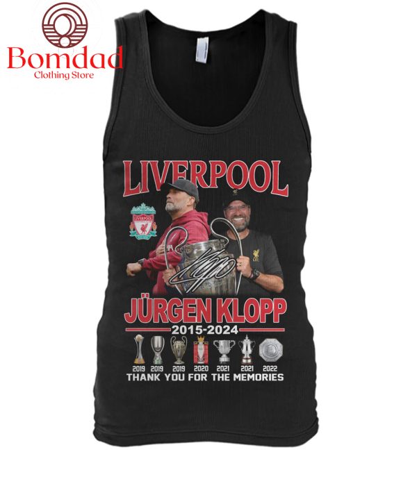 Liverpool Jurgen Klopp 2015 2024 Memories T Shirt