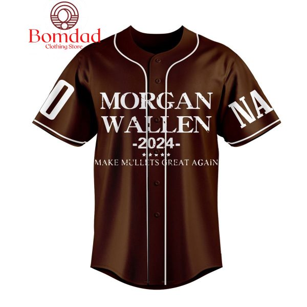 Morgan Wallen 2024 Make Mullets Great Again Personalized Baseball Jersey