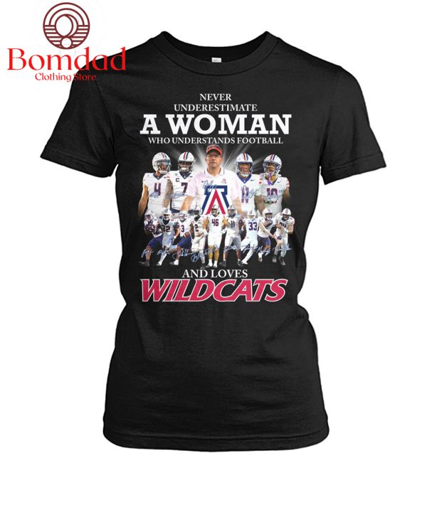 Never Underestimate A Woman Who Understands Football And Loves Wildcats T Shirt