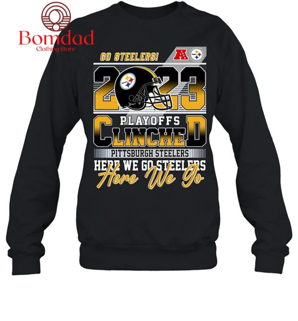 Pittsburgh Steelers Here We Go Steelers Playoff 2023 T Shirt