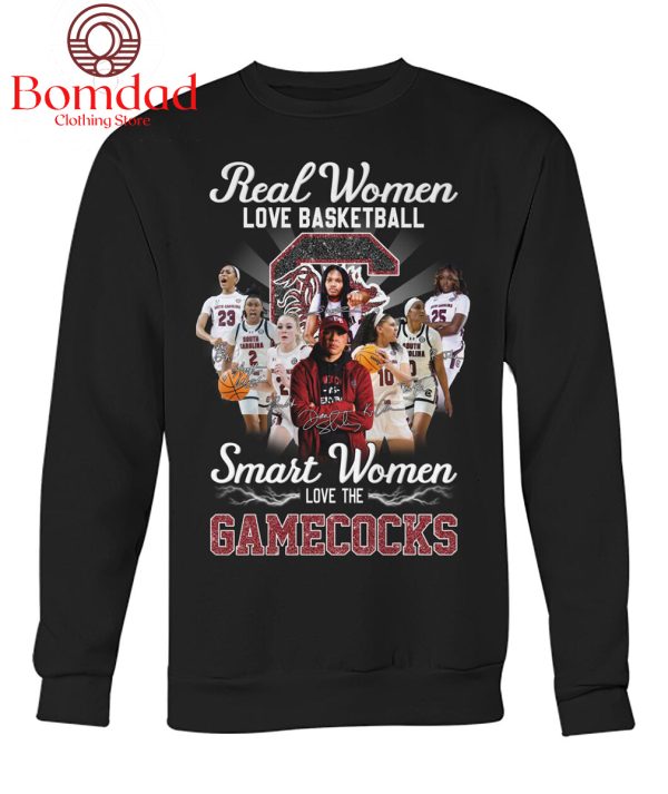 Real Women Love Basketball Smart Women Love The Gamecocks T Shirt