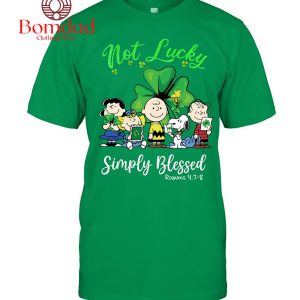 Snoopy Peanuts Not Lucky Simply Blessed Roman 4 7 8 Patrick’s Day T Shirt