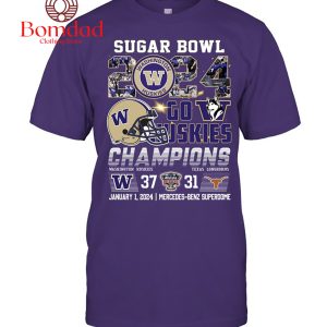 Sugar Bowl 2024 Go Huskies Champions T Shirt