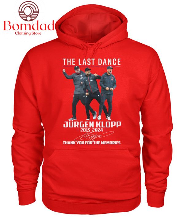 The Last Dance Liverpool Jurgen Klopp 2015 2024 Memories T Shirt