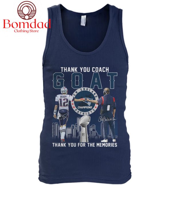 Tom Brady And Bill Belichick Thank You Coach Goat Memories T Shirt