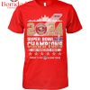Yes I’m Old But I Saw Chiefs Beat Eagles And 49ers Champions T Shirt