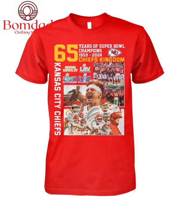 Chiefs Kingdom 65 Years Of Super Bowl Champions 1959 2024 T Shirt