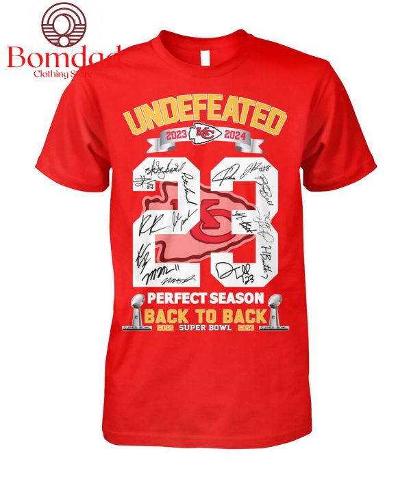 Chiefs Undefeated 2023 2024 Perfect Season Back To Back T Shirt
