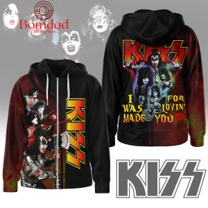 Kiss Band I Was Made For Loving You Hoodie Shirts