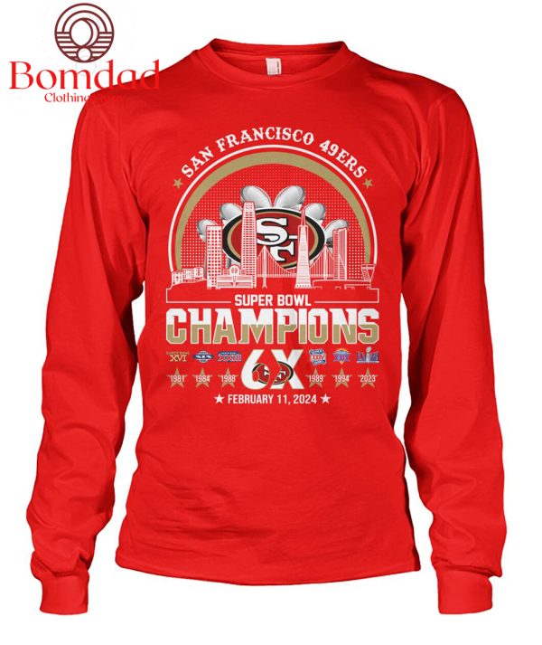San Francisco 49ers Super Bowl Champions 6X T Shirt