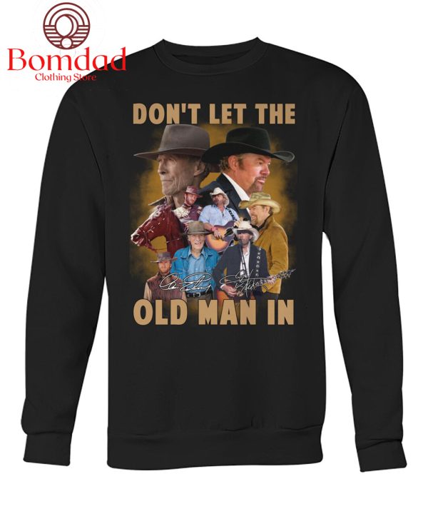 Toby Keith Clint Eastwood Don’t Let The Old Man In T Shirt