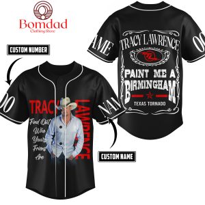 Tracy Lawrence Paint Me A Birmingham Personalized Baseball Jersey