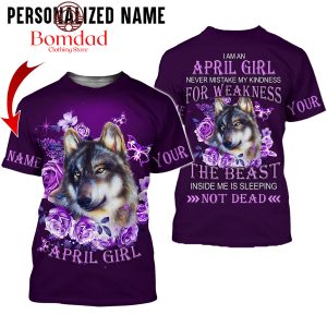 April Girl Never Mistake My Kindness For Weakness Personalized Hoodie Shirts Purple