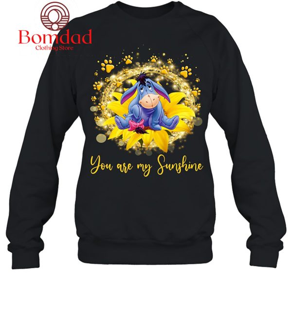 Eeyore Your Are My Sunshine Winnie The Pooh T-Shirt