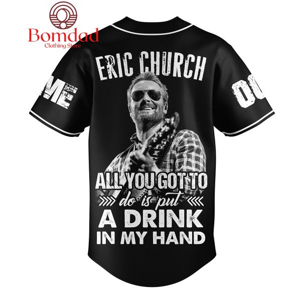 Eric Church Drink In My Hand Like Jesus Does On Springsteen Personalized Baseball Jersey