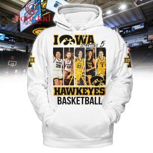 Iowa Hawkeyes Women’s Basketball Starting 5 Hoodie Shirt White Design