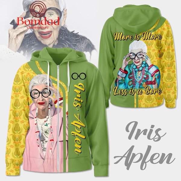 Iris Aplen More Is More And Less Is A Bore Hoodie Shirts