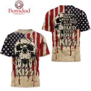 Kiss I Wanna Rock And Roll All Night America Flag Hoodie Shirts