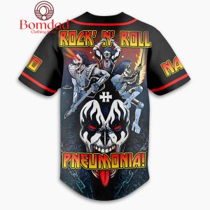 Kiss Rock’ N’ Roll Pneumonia Fan Personalized Baseball Jersey