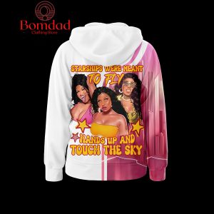 Nicki Minaj Starships Were Meant To Fly Hands Up And Touch The Sky Hoodie Shirts