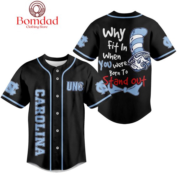 North Carolina Tar Heels You Were Born To Stand Out Personalized Baseball Jersey