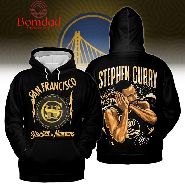 San Francisco Strength In Number Stephen Curry Night Night Hoodie T Shirt
