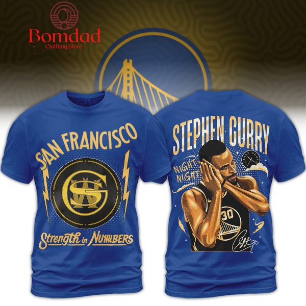 Stephen Curry Night Night Strength In Numbers Hoodie T Shirt