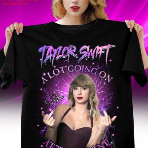 Taylor Swift A Lot Going On It The Moment Little Swiftie T-Shirt