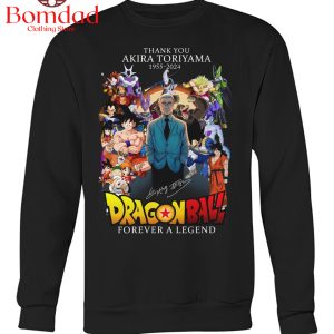 Thank You Akira Toriyama 1955-2024 Dragon Ball Forever A Legend T-Shirt