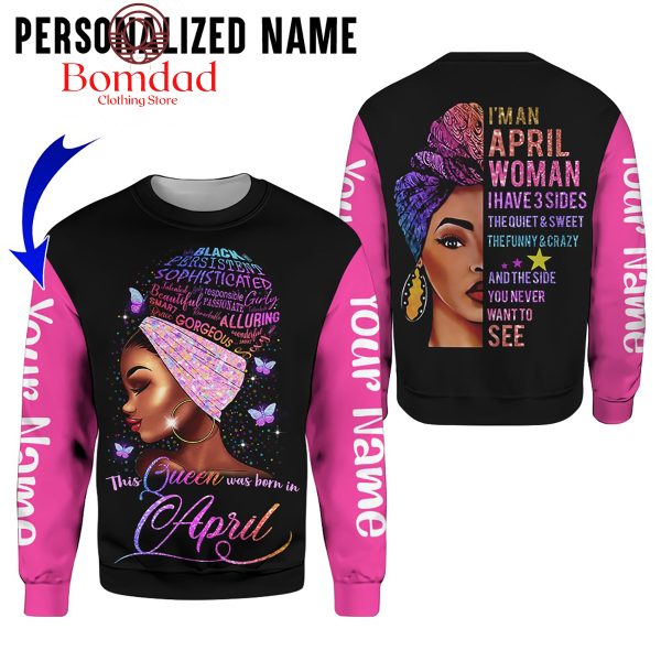 The Queen Was Born In April Personalized Hoodie Shirts