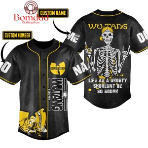 Wu Tang Clan Life As A Shorty Shouldn’t Be So Rough Personalized Baseball Jersey