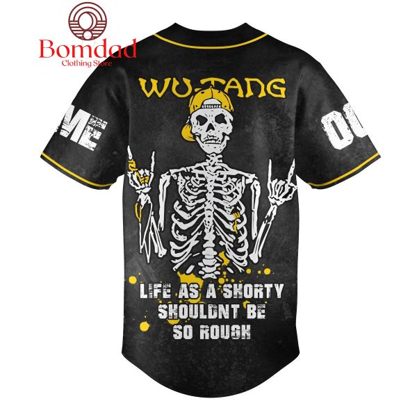 Wu Tang Clan Life As A Shorty Shouldn’t Be So Rough Personalized Baseball Jersey