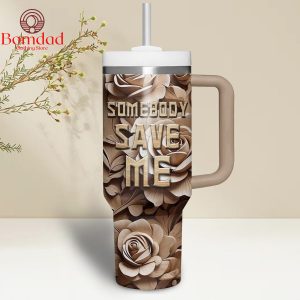 Jelly Roll Rose Somebody Save Me 40oz Tumbler